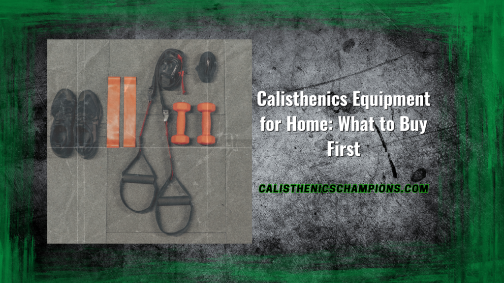 Calisthenics Equipment for Home